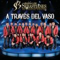 Ao - A Traves Del Vaso / Banda Los Sebastianes De Saul Plata