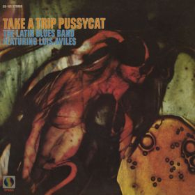 Lay An Oz On Me Baby featD Luis Aviles / The Latin Blues Band