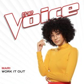 Work It Out (The Voice Performance) / Mari