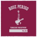 アルバム - ROSE PERIOD 〜 the BEST 2005-2015 〜 / 山崎まさよし