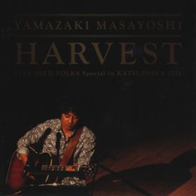 One more time, One more chance (HARVEST`LIVE SEED FOLKS Special in KATSUSHIKA 2014`verD) / R܂悵
