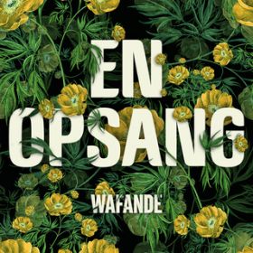 En Opsang / Wafande