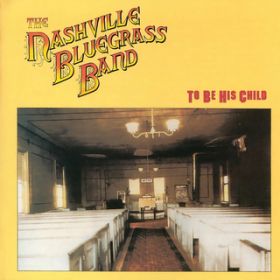 I'll Be Rested / The Nashville Bluegrass Band
