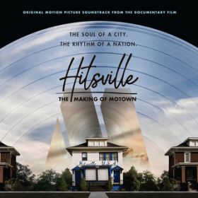 Ao - Hitsville: The Making Of Motown (Original Motion Picture Soundtrack ^ Deluxe) / @AXEA[eBXg