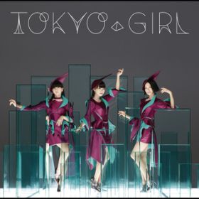 TOKYO GIRL (Instrumental) / Perfume