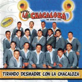 El Corrido Del Soldado / Banda La Chacaloza De Jerez Zacatecas