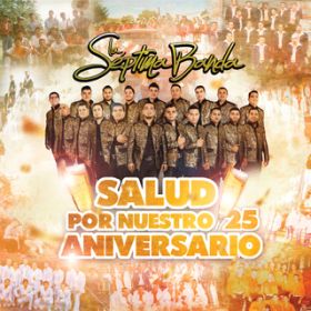 Ao - Salud Por Nuestro 25 Aniversario / La Septima Banda
