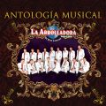 Ao - Antologia Musical / La Arrolladora Banda El Limon De Rene Camacho