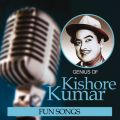 Genius Of Kishore Kumar - Fun Songs