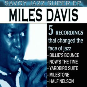 Ao - Savoy Jazz Super EP: Miles Davis / }CXEfCBX