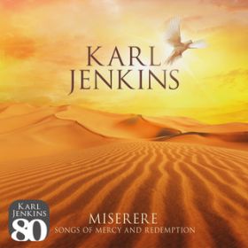 Jenkins: Miserere: Songs of Mercy and Redemption - 2D Miserere mei, Deus / J[EWFLX/XeB[ECg/Iestyn Davies/|tHj[/Belinda Sykes/Abel Selaocoe/Britten Sinfonia/JgEtB`/Zands Duggan/Jody Jenkins