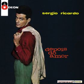 Ao - Depois Do Amor / Sergio Ricardo