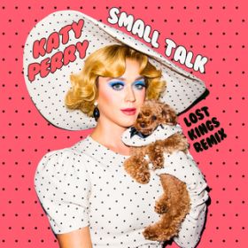 Small Talk (Lost Kings Remix) / PCeBEy[