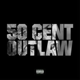 Outlaw (Explicit Version) / 50Zg