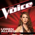 Loren Allred̋/VO - Need You Now (The Voice Performance)