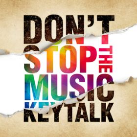 アルバム - DON'T STOP THE MUSIC / KEYTALK