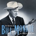 The Very Best Of Bill Monroe And His Blue Grass Boys (Reissue)