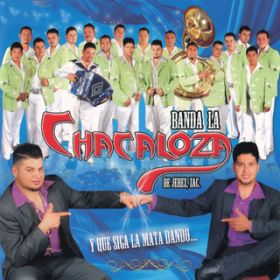 Popurri De Corridos / Banda La Chacaloza De Jerez Zacatecas