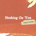Lily Moore̋/VO - Nothing On You (Piano Version)