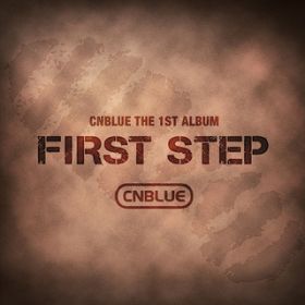 アルバム - First Step / CNBLUE
