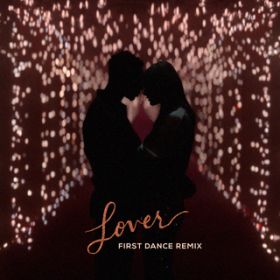 Lover (First Dance Remix) / eC[EXEBtg