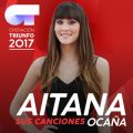 Ao - Sus Canciones (Operacion Triunfo 2017) / Aitana Ocana