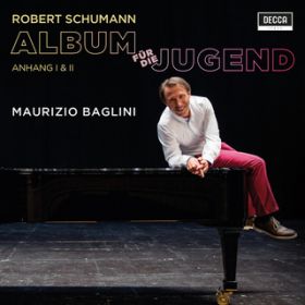 Schumann: Album fur die Jugend, OpD 68 ^ Part 1: Fur Kleinere - 14D Kleine Studie / Maurizio Baglini