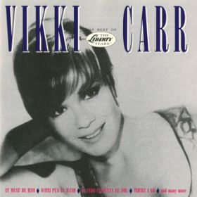 Ao - The Best Of Vikki Carr: The Liberty Years / BbL[EJ[