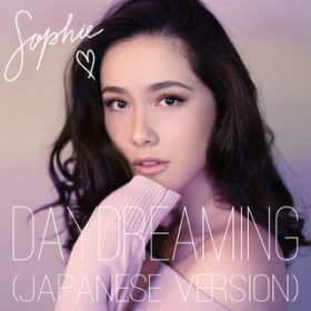Daydreaming (Japanese Version) / Sophie