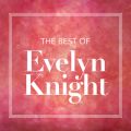Evelyn Knight^4 Hits And A Miss̋/VO - It's Too Late Now