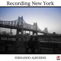 Ao - Recording New York / Fernando Albuerne