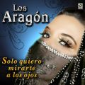 Ao - Solo Quiero Mirarte A Los Ojos / Los Aragon