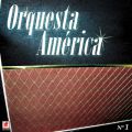 Orquesta Am rica̋/VO - Dime Chinita (Dime Chiquita)