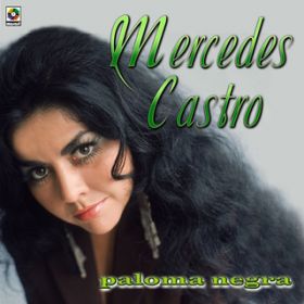 Ao - Paloma Negra / Mercedes Castro