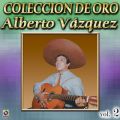 Ao - Coleccion De Oro: Con Mariachi, VolD 2 / Alberto Vazquez