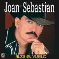 Joan Sebastian̋/VO - Alza El Vuelo
