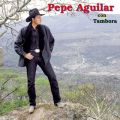 Ao - Pepe Aguilar con Tambora / Pepe Aguilar