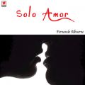 Ao - Solo Amor / Fernando Albuerne
