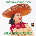 Ao - Exitos Rancheros Con Mercedes Castro / Mercedes Castro
