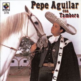 Ao - Pepe Aguilar Con Tambora / Pepe Aguilar