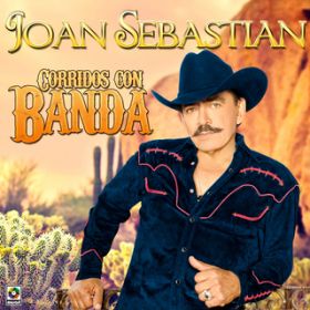 Bandido De Amores / Joan Sebastian/Antonio Aguilar
