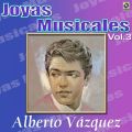Ao - Joyas Musicales: Tres Estilos, VolD 3 / Alberto Vazquez