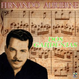 Ao - Dos Gardenias / Fernando Albuerne