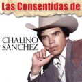 Ao - Las Consentidas De Chalino Sanchez / Chalino Sanchez
