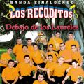 Ao - Debajo De Los Laureles / Banda Sinaloense los Recoditos