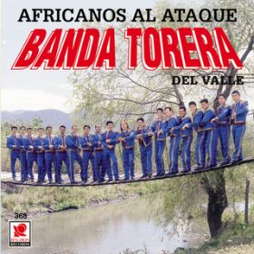 Ao - Africanos Al Ataque / Banda Torera del Valle