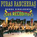 Ao - Puras Rancheras / Banda Sinaloense los Recoditos