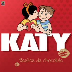 Ao - Besitos De Chocolate / Katy