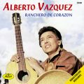 Ao - Ranchero De Corazon / Alberto Vazquez