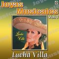 Ao - Joyas Musicales: Una Gran Cantate Y Tres Grandes Compositores, Vol. 1 / Lucha Villa